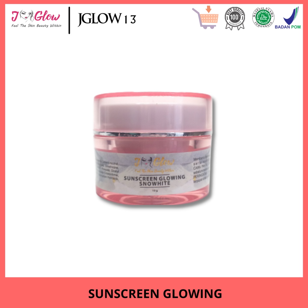 JGLOW SKINCARE Sunscreen Glowing Snowhite Tabir Surya Perawatan Kecantikan Untuk Wajah Tampak Lebih Cerah dan Glowing