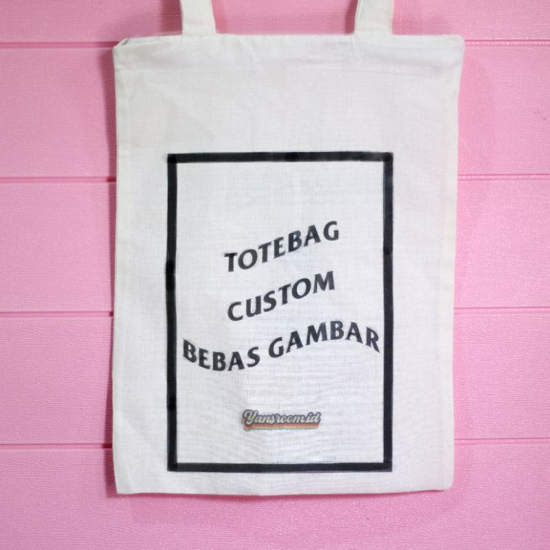 [Bisa COD] Totebag Custom [RESLETING] Bebas Gambar