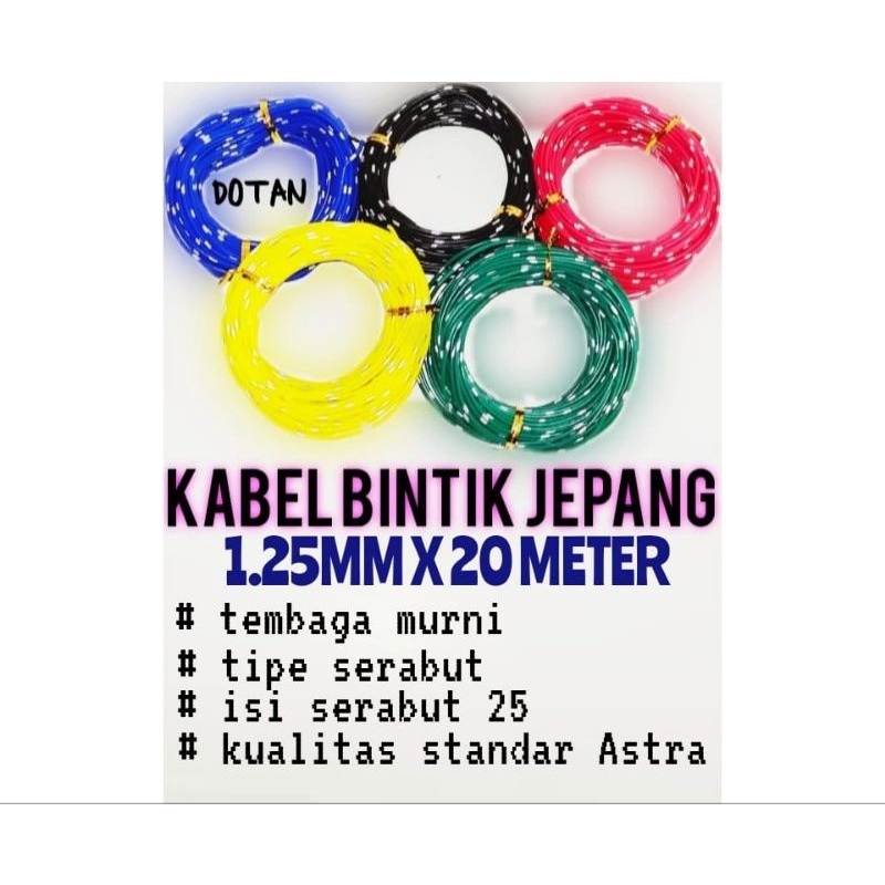 1.25MM KABEL BODY / KABEL BINTIK JEPANG 1.25MM MOBIL MOTOR KUALITAS ASTRA