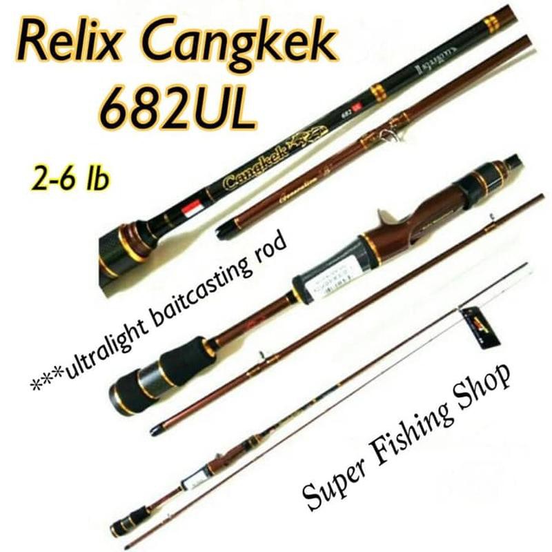 Joran BC Ultralight Relix Cangkek 682UL "Generation S"