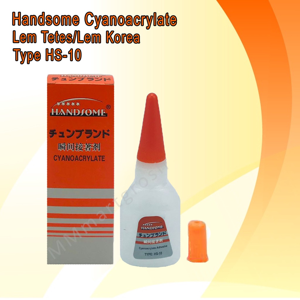 Handsome Cyanoacrylate / Lem Tetes / Lem Korea / Type HS-10