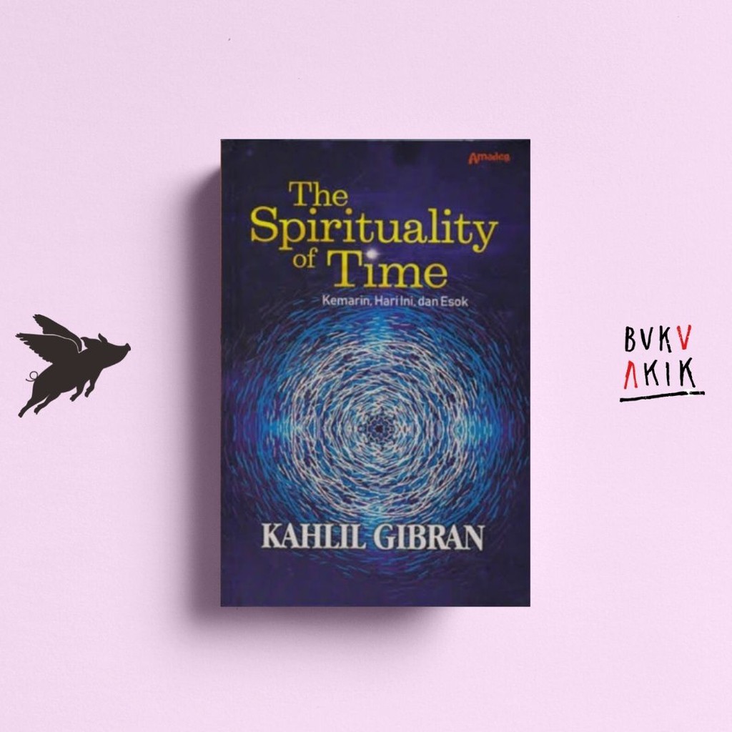 The Spirituality of Time - Kahlil Gibran