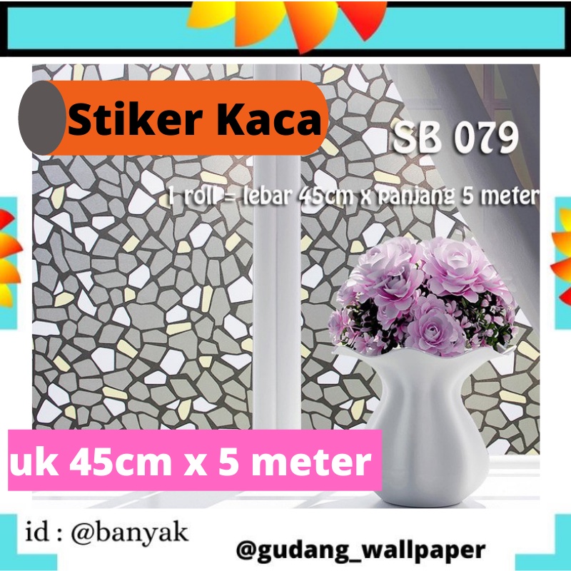 SUNBLAST KACA 5 METER X 45 CM  SB 079 MOTIF BATU ALAM DEKORASI PINTU KACA MEJA KACA PINTU KAMAR MANDI WALLPAPER WALPAPER WELPAPER WALLSTICKER WALLSTIKER WALSTIKER SETIKER STIKER STICKER  KACA JENDELA KAMAR