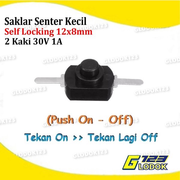 Saklar Senter Kecil 30V 1A 2 Kaki Self Locking Push On Off Switch DC