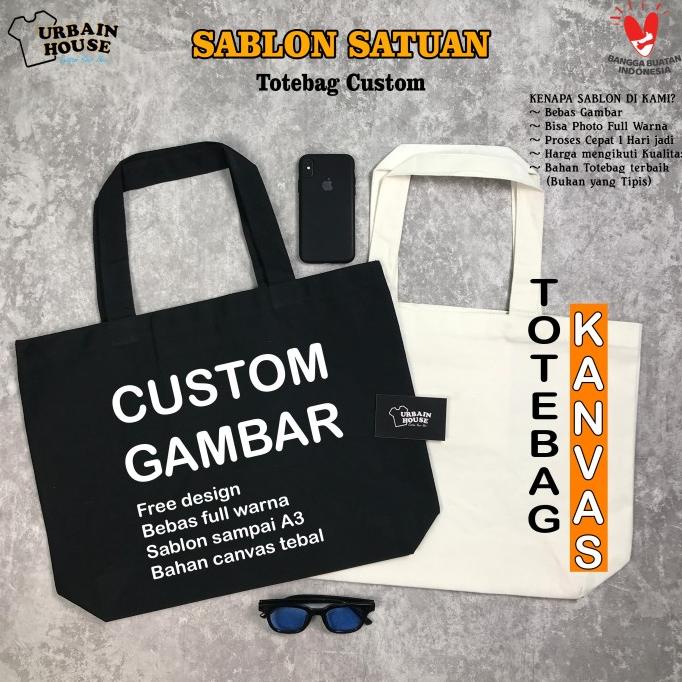 Tote Bag Kanvas / ToteBag Custom Sablon Satuan/ Goodie Bag Polos Besar TERJANGKAU