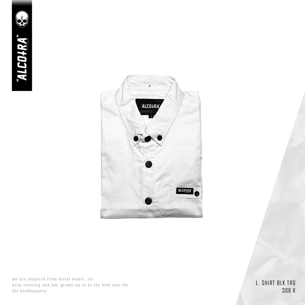L SHIRT WHT TRG / KEMEJA PUTIH PANJANG / KEMEJA ALCOTRA