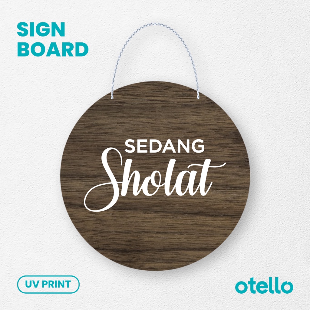 Otello - Sign Sedang Sholat Sign Board Kayu Wooden Papan Gantung Toko Resto Rantai Signage Gantungan