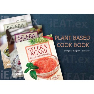 Buku Resep Masak (Vegan / vegetarian / plant based cookbook )Selera Alami Vol. 1-3