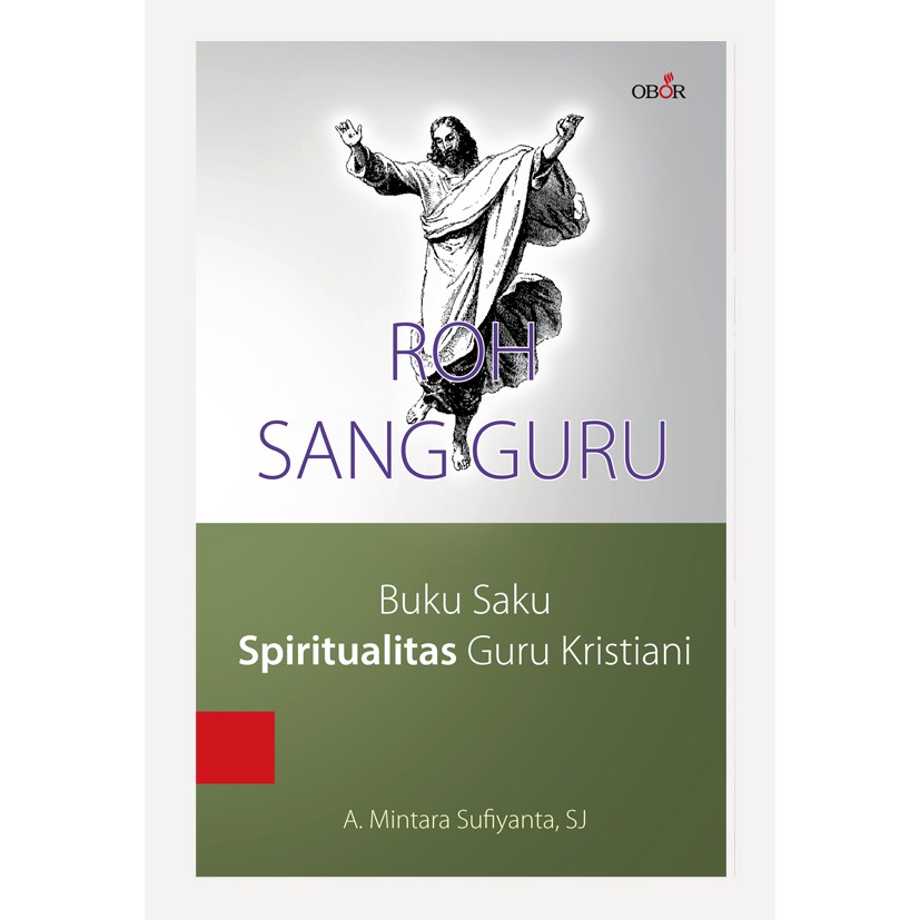 Roh Sang Guru : Buku Saku Spiritualitas Guru Kristiani