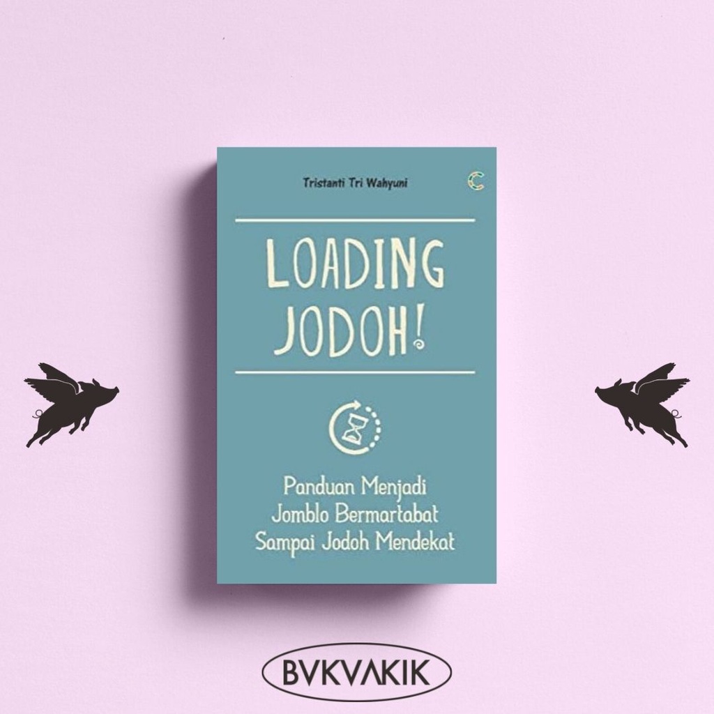 LOADING JODOH! - TRISTANTI T.W