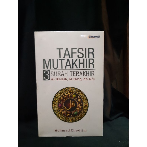 ACHMAD CHODJIM  TAFSIR MUTAKHIR 3 SURAH TERAKHIR