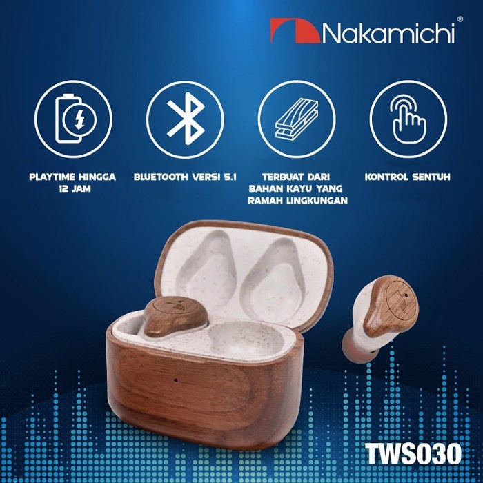 Nakamichi TWS 030 Waterproof IPX4 Super Bass Bluetooth 5.1 Wooden True Wireless Earphone Original Ne