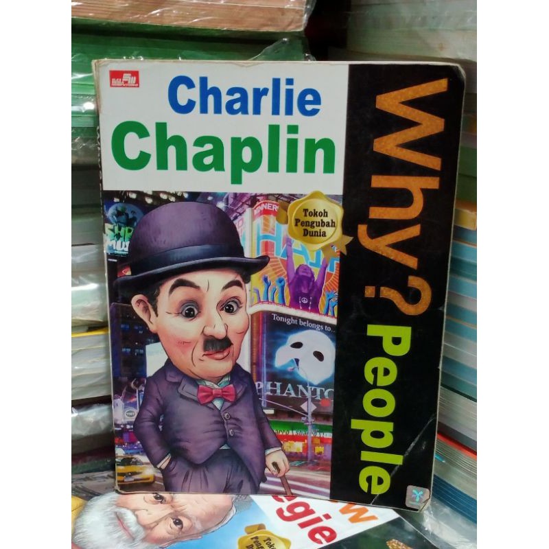 Why ? People Charlie Chaplin