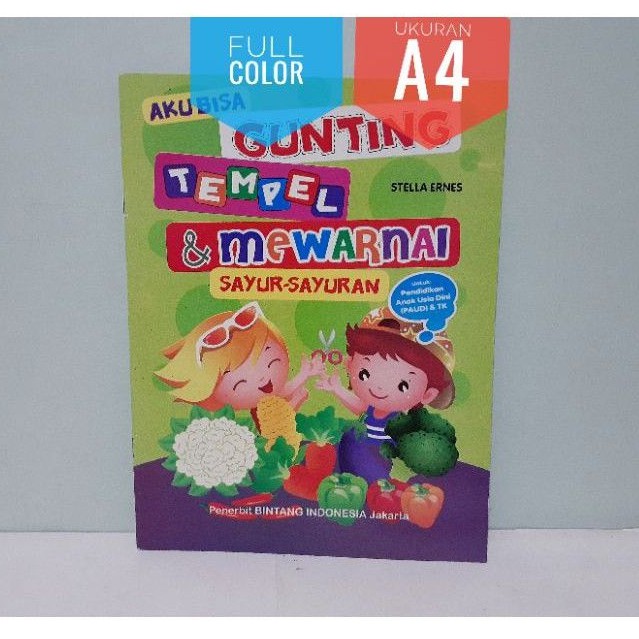 Buku Aktivitas Aku Bisa Gunting Tempel &amp; Mewarnai Sayuran ( Besar / A4)