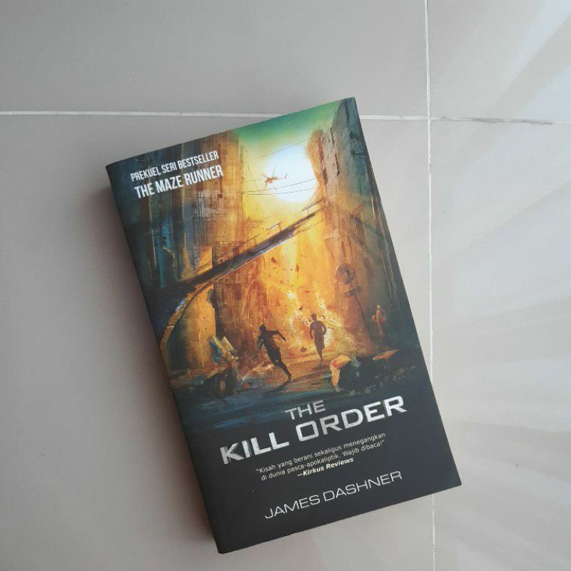 Novel The Kill Order - Prekuel The Maze Runner by James Dashner