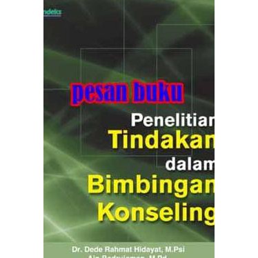 Buku Penelitian Tindakan Dalam Bimbingan Konseling Dede Shopee Indonesia