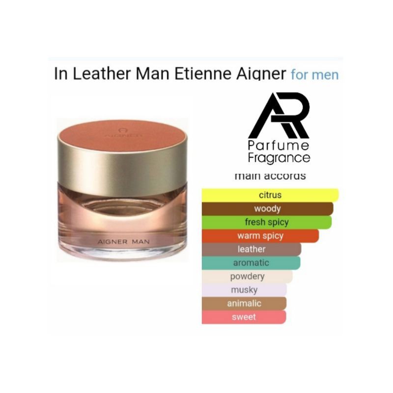 ARparfum - AIGNER IN LEATHER MAN - BEST SELLER for MAN !! 99% Aroma Original,Lembut dan Tahan lama