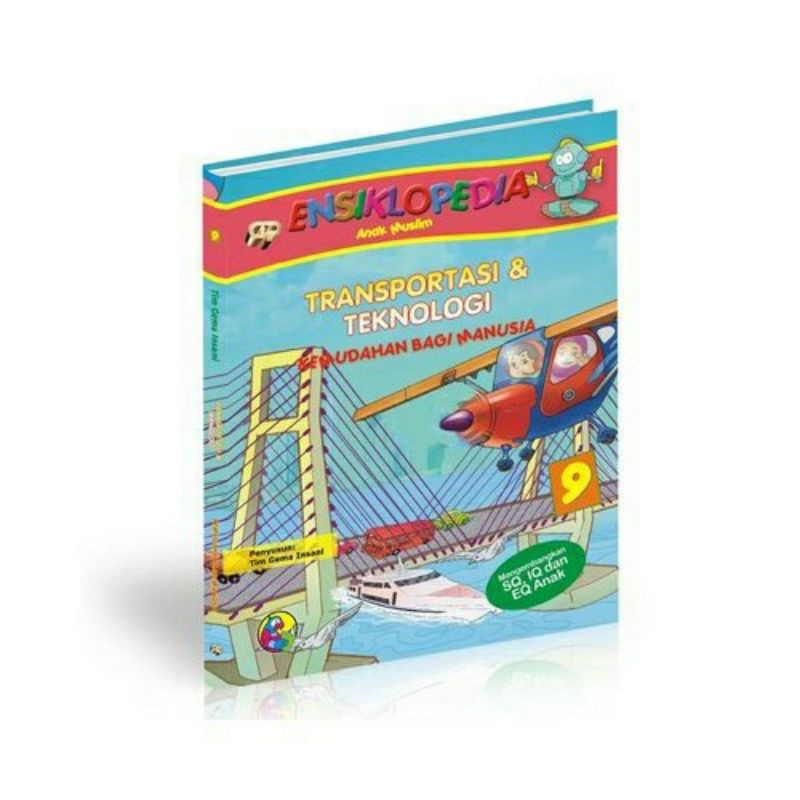 Ensiklopedia Anak Muslim : Transportasi & Teknologi