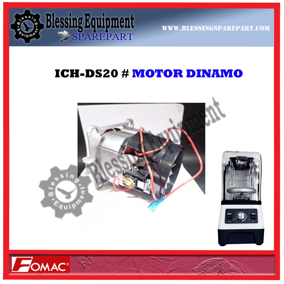Sparepart Motor Dinamo ICH-DS20 Ice Blender Fomac