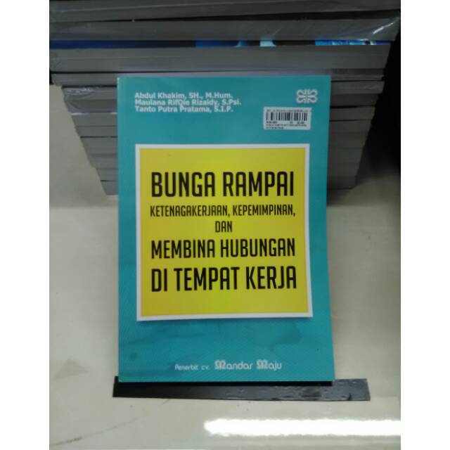 Buku bunga rampai ketenagakerjaan kepemimpinan dan membina hubungan di tempat kerja
