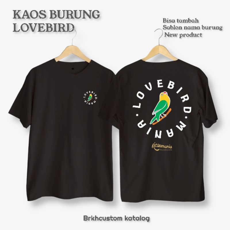 KAOS BURUNG | KAOS KICAU MANIA | KAOS KENARI | KAOS LOVEBIRD | KAOS KACER | KAOS MURAI BATU | Pria dan wanita | bisa cod