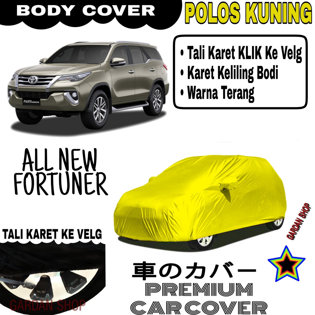 Sarung Mobil ALL NEW FORTUNER Polos KUNING Body Cover Penutup Body Fortuner PREMIUM Kuning