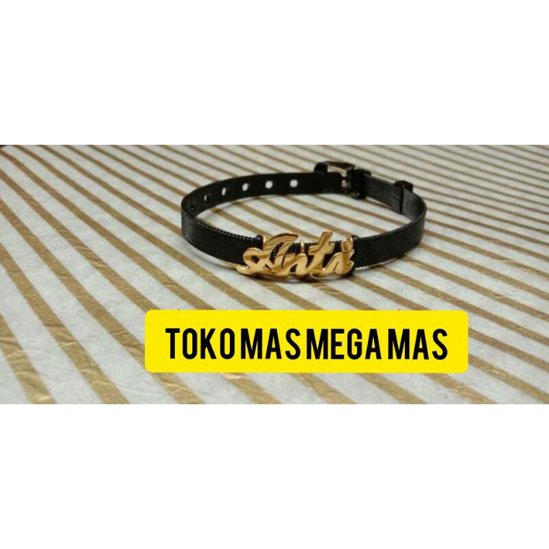 Pesanan gelang tali jam namanya emas asli kadar 700/750/90/99.9%