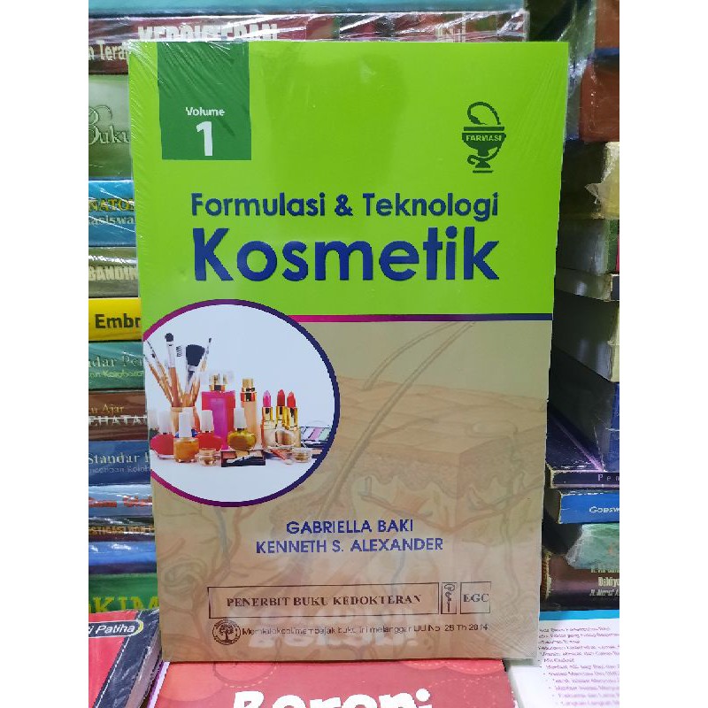FORMULASI & TEKNOLOGI KOSMETIK VOLUME 1