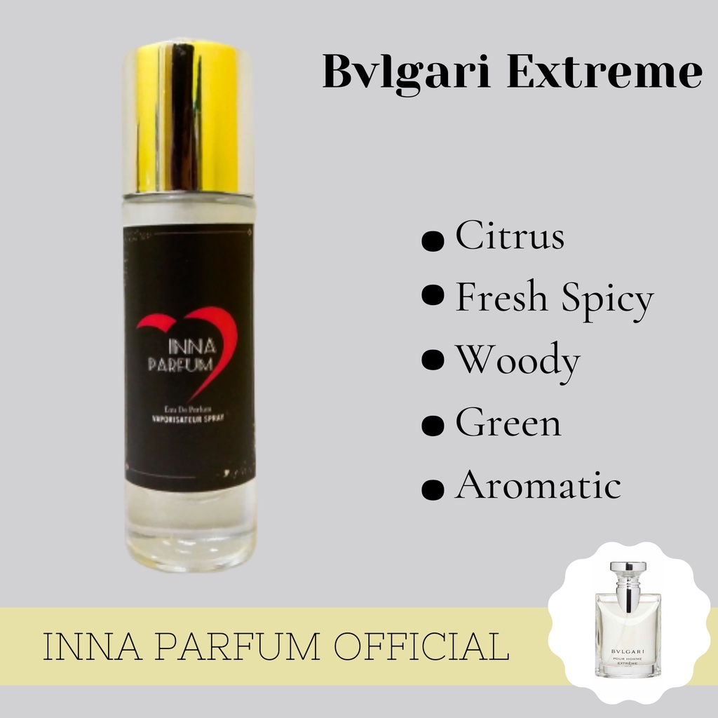 INNA PARFUM - Parfum Pria/Cowok Tahan Lama Inspired by Bulgari Bvlgarii Extreme Non Alkohol - Eau de