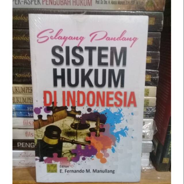 

BUKU SELAYANG PANDANG SISTEM HUKUM DI INDONESIA