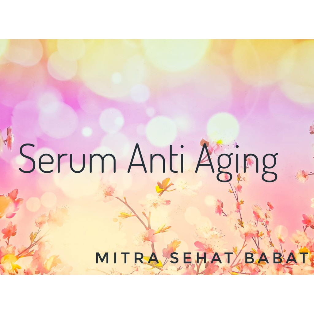 Serum Anti Aging Mitra Sehat