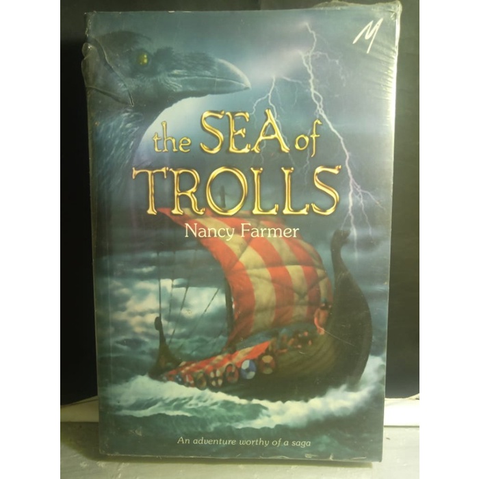 THE SEA OF TROLLS NANCY FARMER AN ADVENTURE WORTHY OF A SAGA NOVEL FIKSI NOVEL REMAJA NOVEL DEWASA N