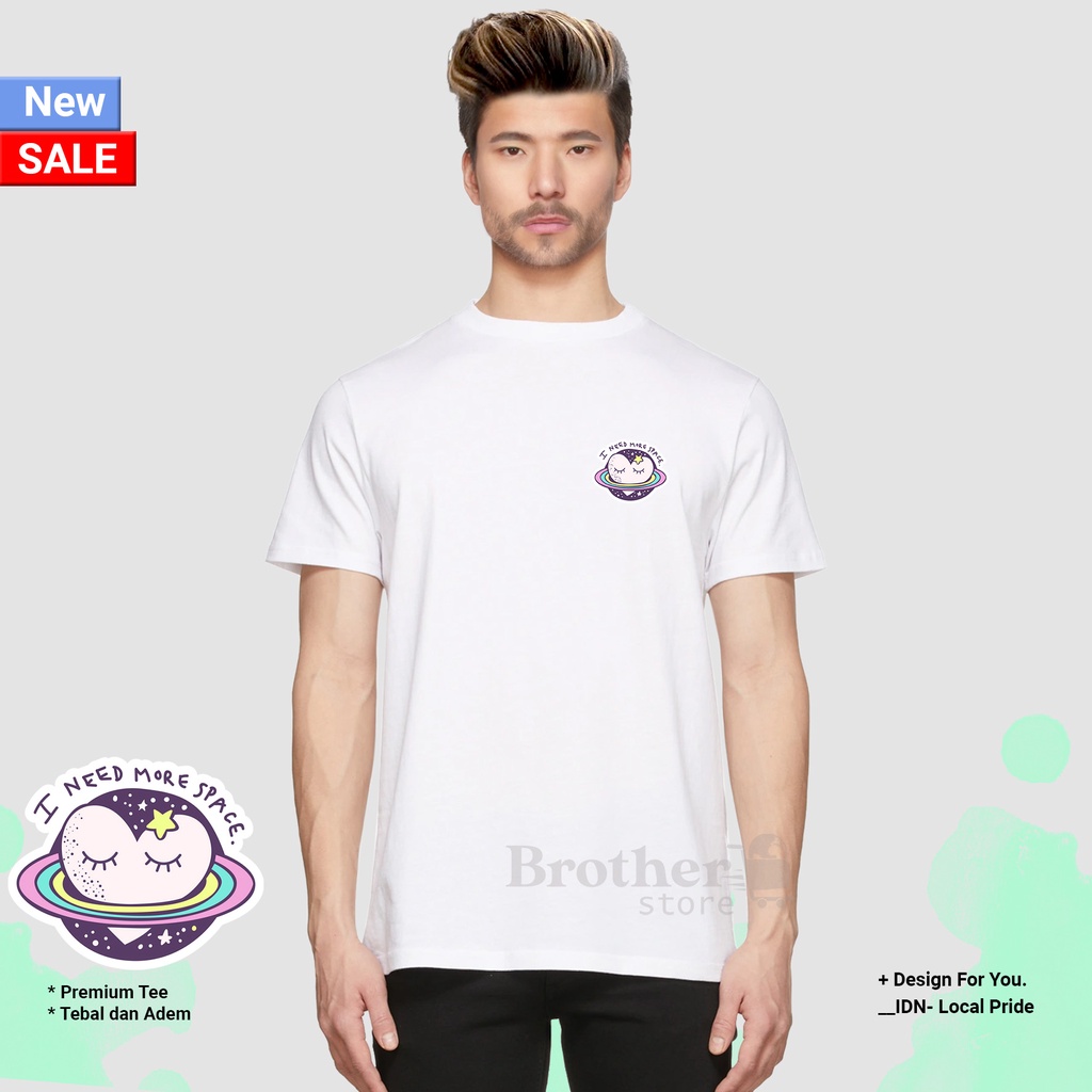 BROTHERSTORE - Kaos Distro Pria - KAOS COWOK CEWEK - Kaos Kata Kata - More Space Premium