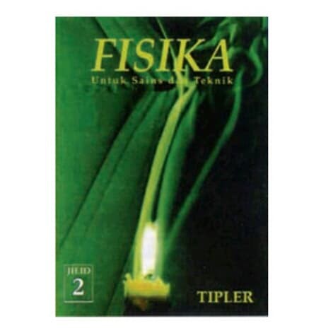 Fisika Untuk Sains dan Teknik Jilid 2 Edisi 3 Paul A Tipler /ERL ORIGINAL