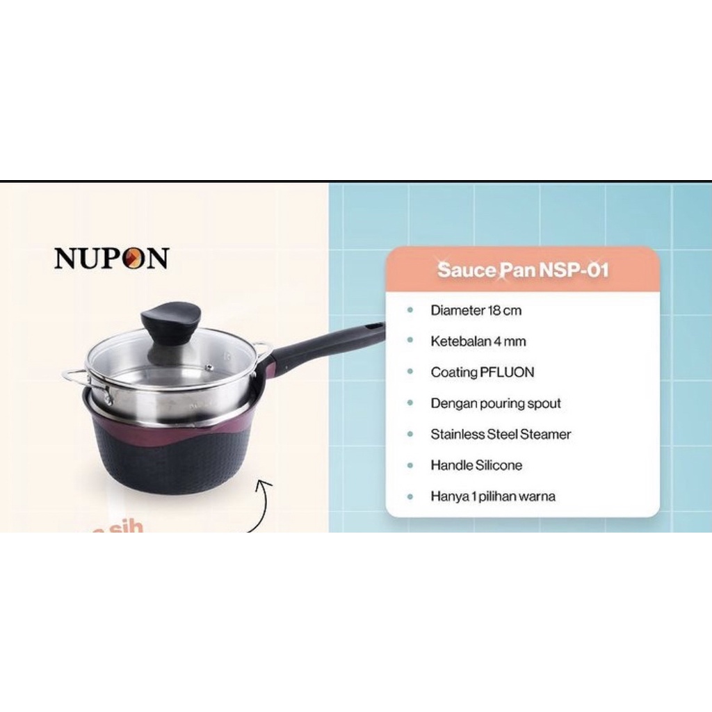 Panci NUPON PFOA SAUCE PAN 18CM. FREE TUTUP KACA DAN STEAMER STAINLESS