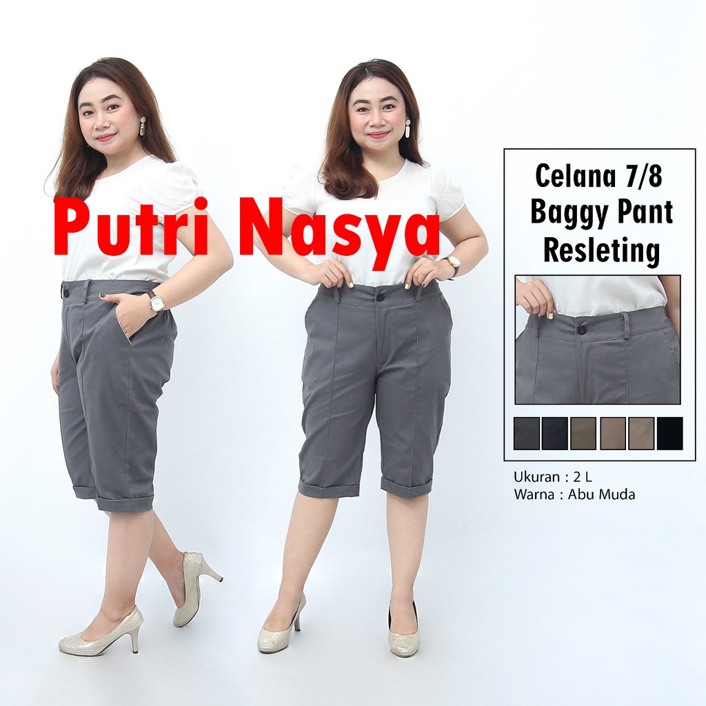 Putri Nasya - Celana Big Size Pendek 7/8 Ukuran 8L,6L,5L,4L,2L,XL,S fit to L Warna Cream Capucino Moca Hitam Abu Tua Muda