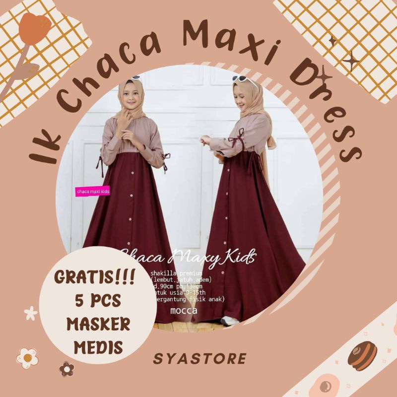 SyaStore - IK Chaca Maxi Kids