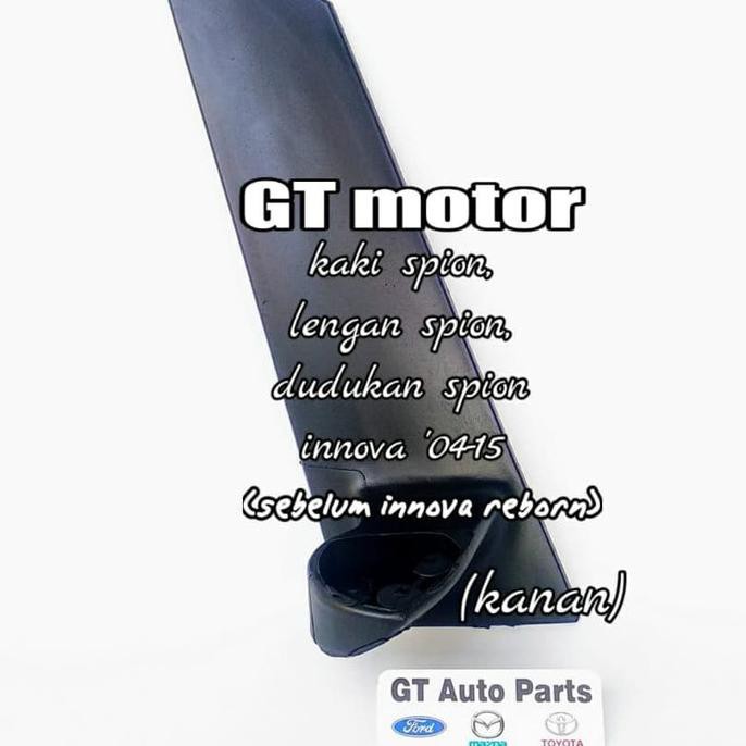 Kaki Spion Kanan Dudukan Spion Kanan Innova 2004-2015
