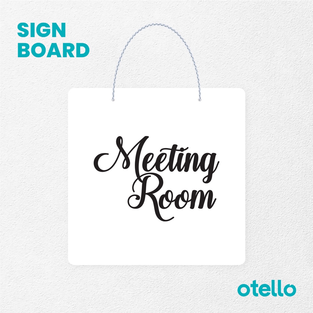 Otello Sign Tulisan Latin Meeting Room Signage Board Acrylic Papan Gantung Label Akrilik Rantai Petunjuk Toko Modern Minimalist Kafe Restoran Kantor Gedung Cafe