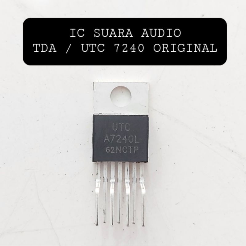 IC SUARA UTC A7240 TDA 7240 ORIGINAL UTCA7240