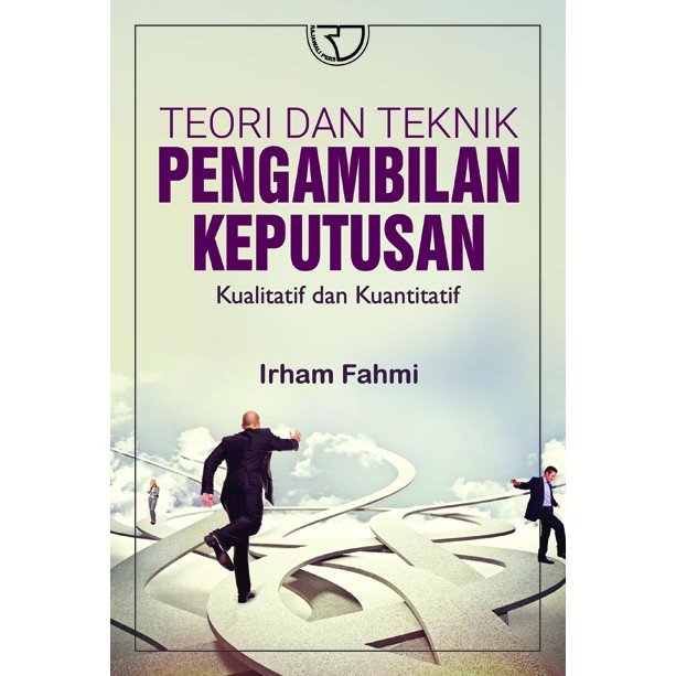 

Teori dan Teknik Pengambilan Keputusan