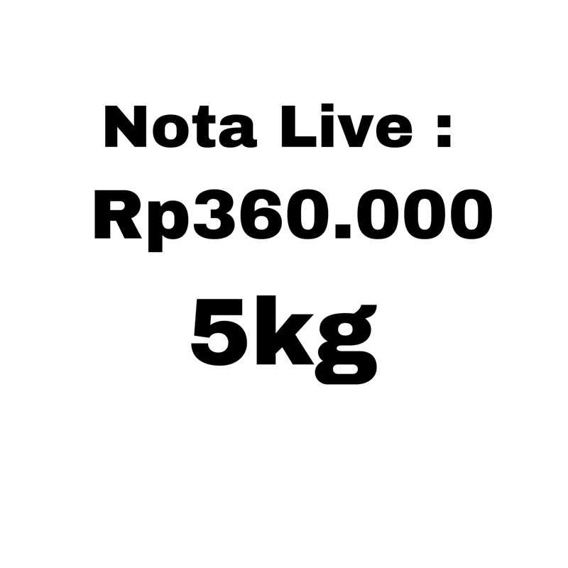 NOTA LIVE Rp360.000