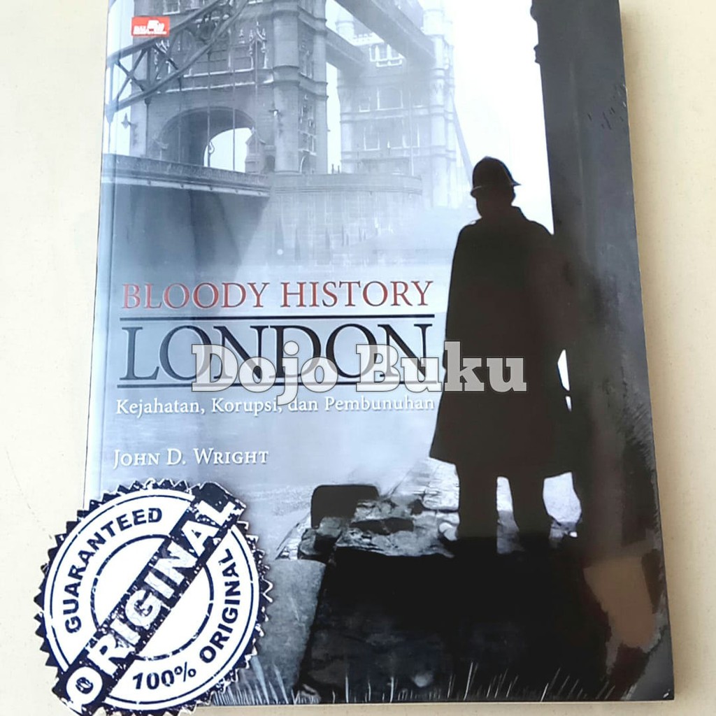 Bloody History : London by John D. Wright