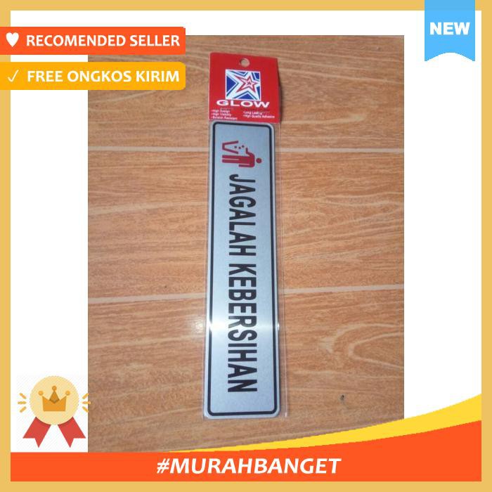 Jagalah Kebersihan Sticker Anodized - Pengikat & Perekat - Stiker