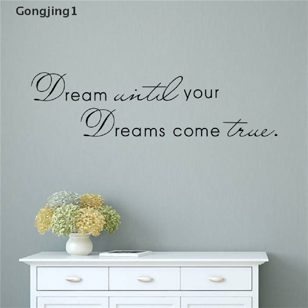 Gongjing1 Stiker Dinding Vinyl Motif Tulisan Dream Until Your Dreams Come True Untuk Dekorasi Rumah