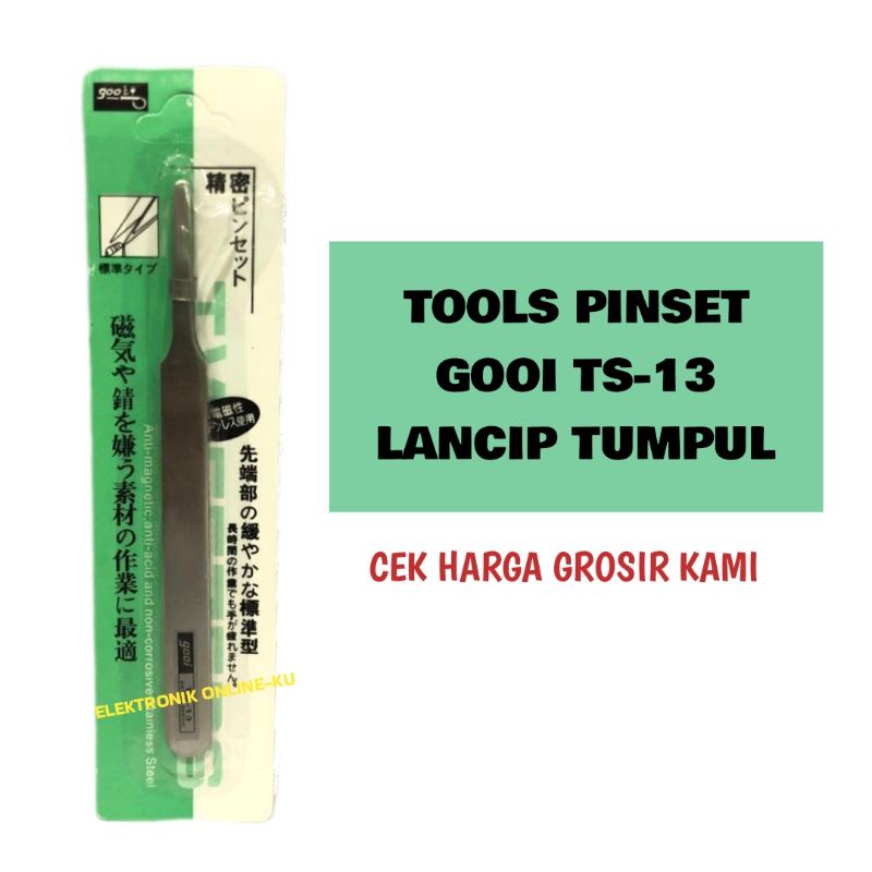 TOOLS PINSET GOOI TS13 LANCIP TUMPUL