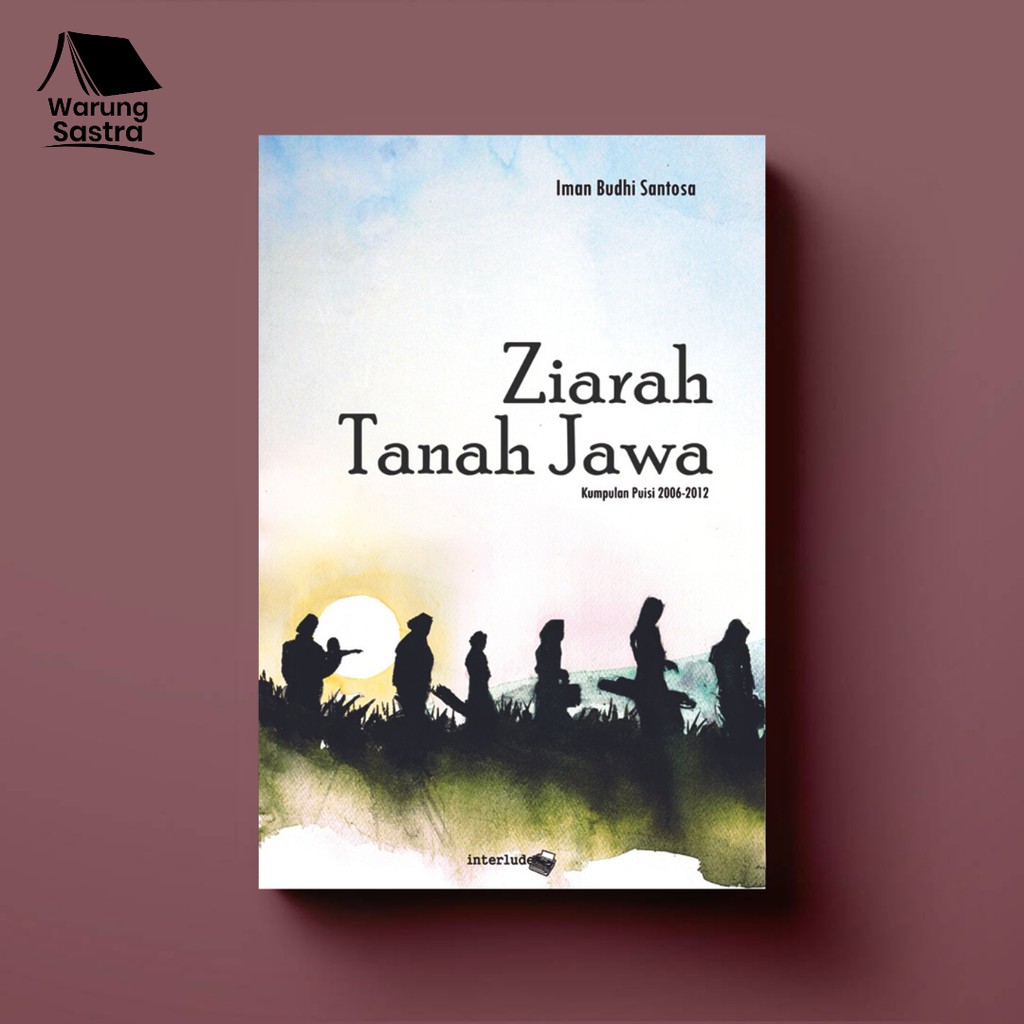 Ziarah Tanah Jawa - Iman Budhi Santosa