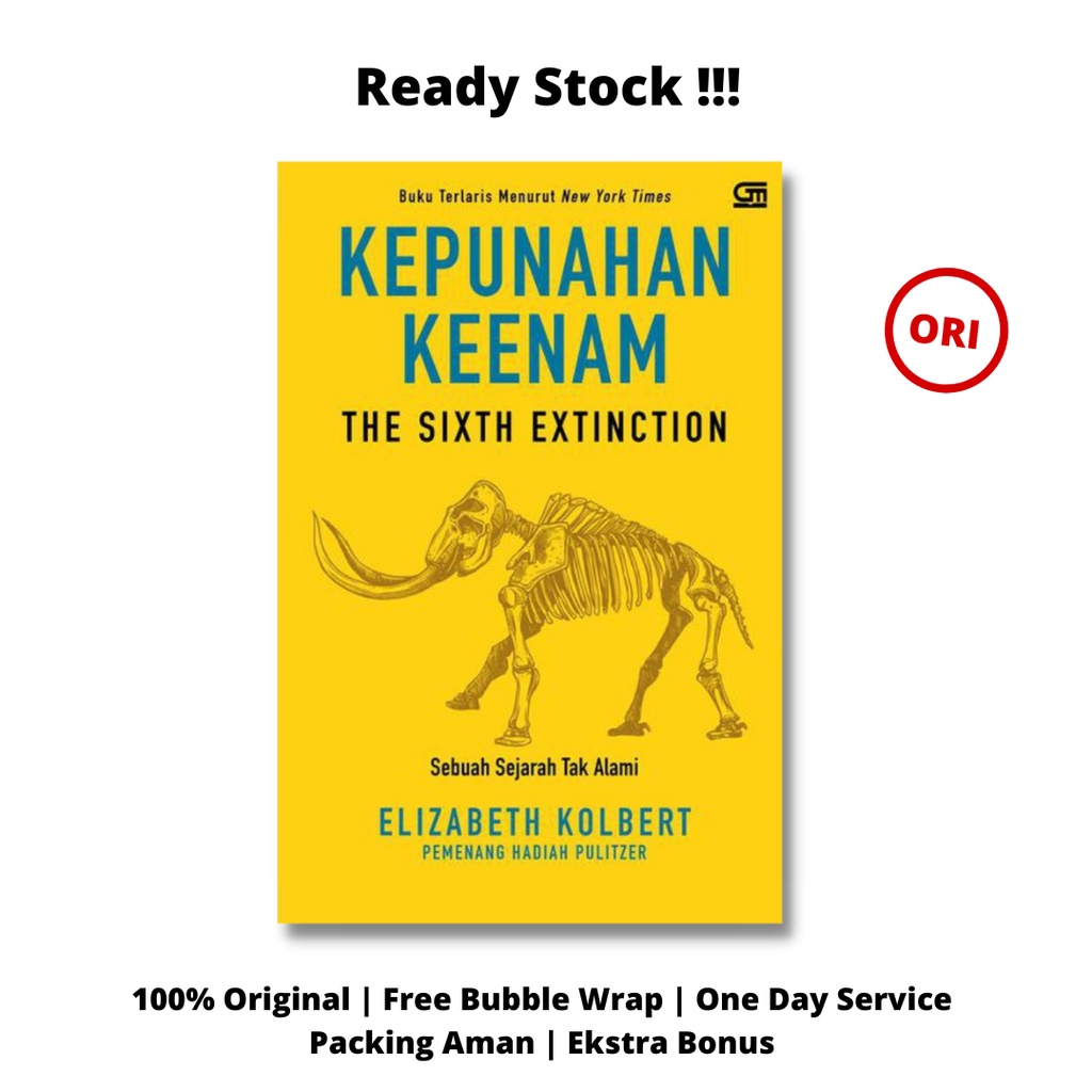 Kepunahan Keenam: Sebuah Sejarah Tak Alami - Elisabeth Kolbert