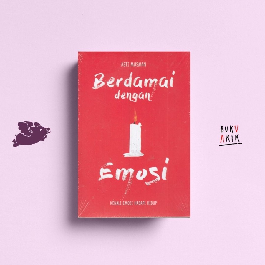 Berdamai dengan Emosi - Asti Musman