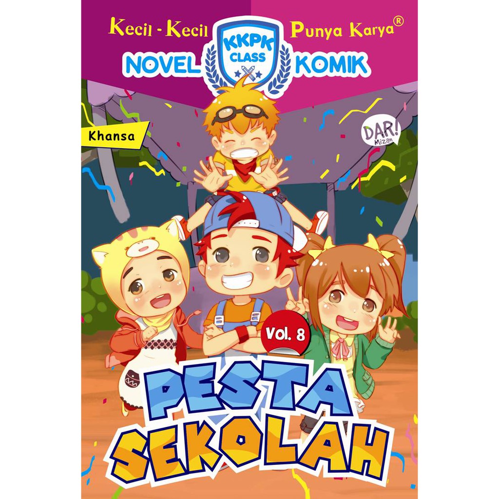 Buku Anak KKPK Class Nomik 8 : Pesta Sekolah - Novel Komik